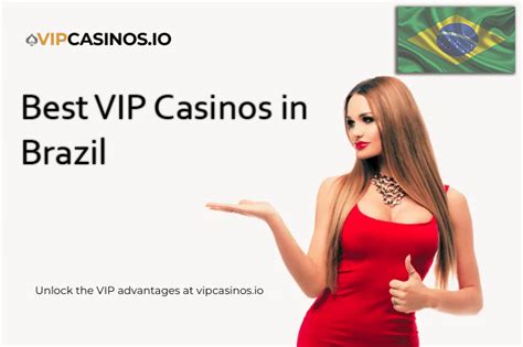 Vip casino Brazil
